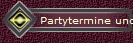Partytermine und News